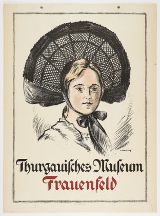 Werbung für das Thurgauische Museum im Luzernerhaus an der Freiestrasse in Frauenfeld, einem Universalmuseum mit naturhistorischer, urgeschichtlicher, historischer und ethnologischer Abteilung